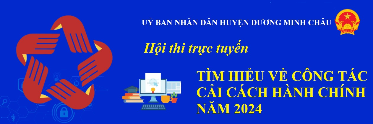 Huyện Dương Minh Châu: Khởi động Hội thi trực tuyến "Tìm hiểu về công tác cải cách hành chính năm 2024"